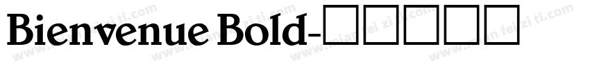 Bienvenue Bold字体转换